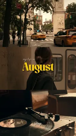 My life in august