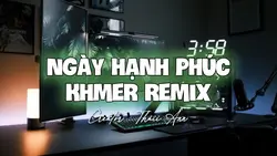 NGÀY HẠNH PHÚC REMIX