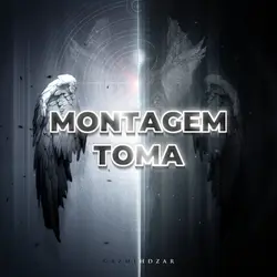 MONTAGEM TOMA ⚫️