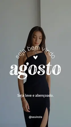 Bem vindo Agosto