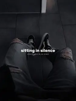 Sitting in silence