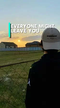 Everyone might leave