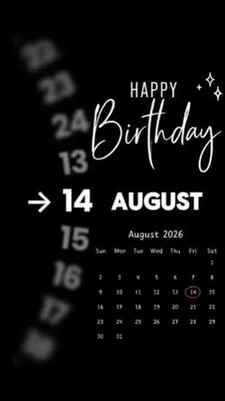 BDAY 14 AUGUST 