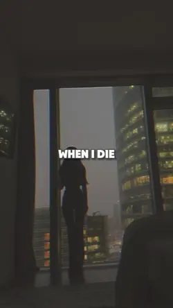 when i die