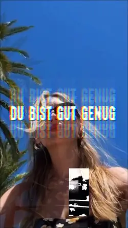 Du Bist Gut Genug