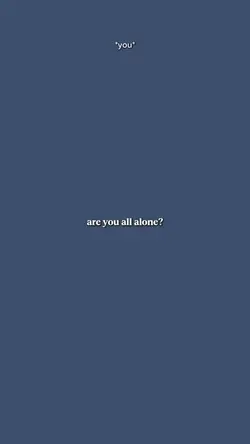 AreYouAllAlone?