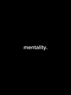 MENTALITY
