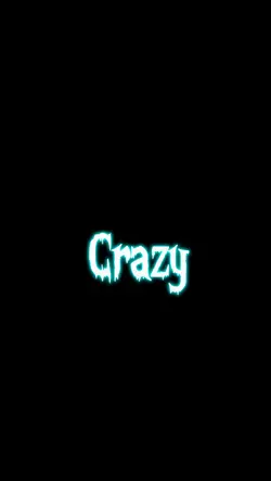 Crazy