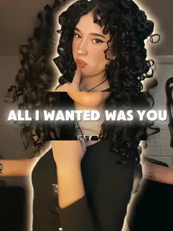 ALL I WANTED WAS YOU
