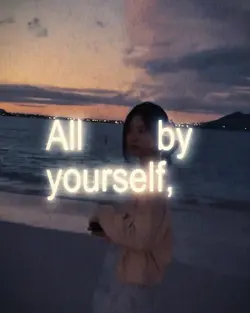 All by yourself 