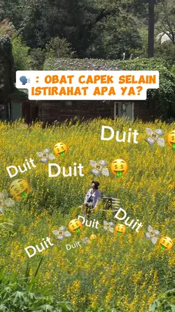 Obat capek ya DUIT 🤑