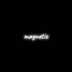 Magnetic 🥂🪩