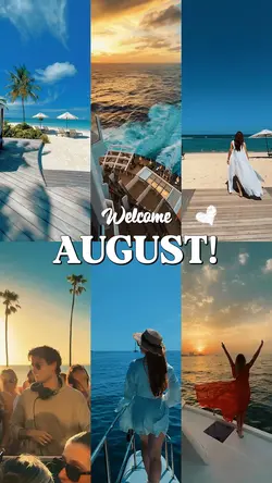 Welcome August 