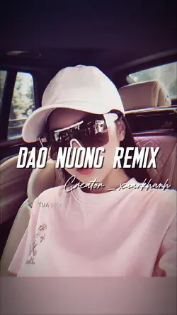 ĐÀO NƯƠNG REMIX