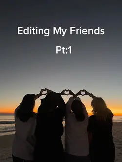 Editing my friends 