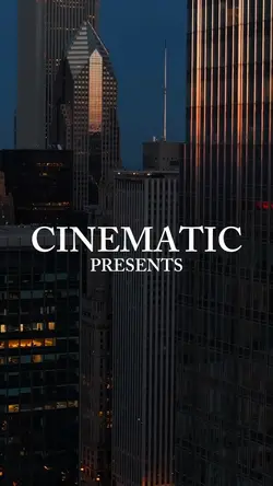 CINEMATIC PRESENTS