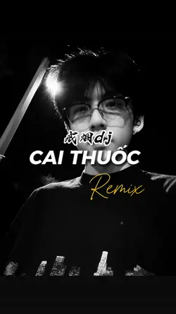 CAI THUỐC REMIX