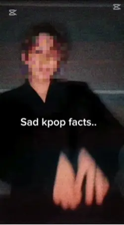 Sad kpop facts..