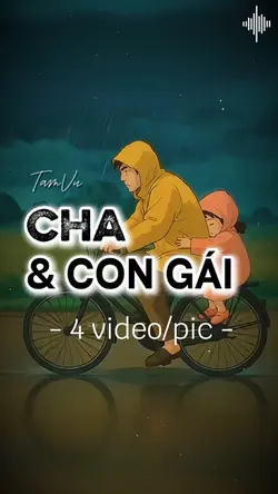 Cha & Con Gái