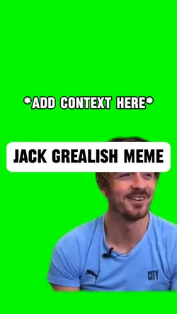 Jack Grealish Meme 