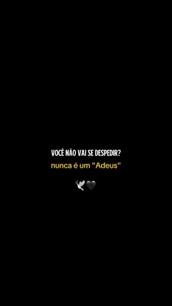 Não vai se despedir?