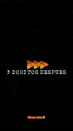 3 doritos después 🔺