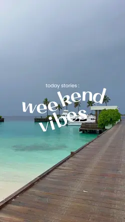 weekend vibes