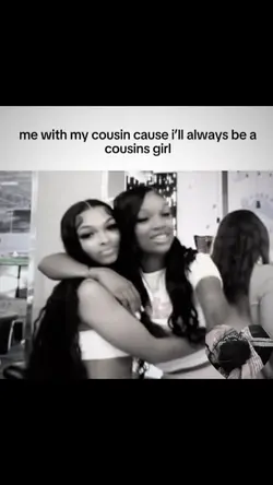 My cuznnnn