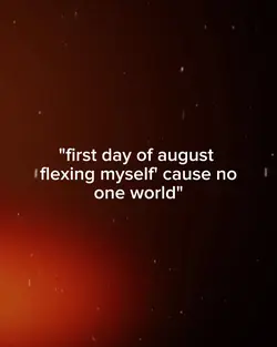 First day of august 