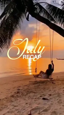 July recap