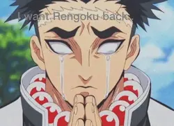 I want Rengoku back
