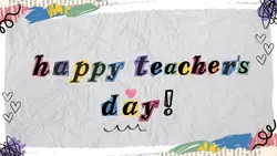 HAPPY TEACHERS DAY 🎥