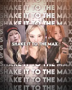 shake it to the max 