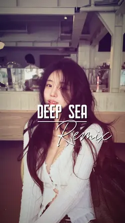 Deep Sea