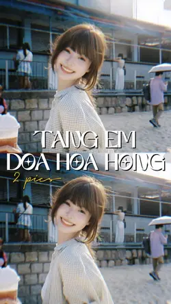 Tặng em đoá hoa hồng