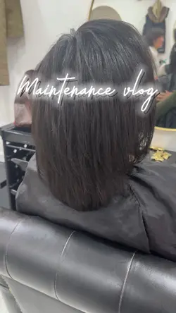 maintenance vlog💇🏽‍♀️