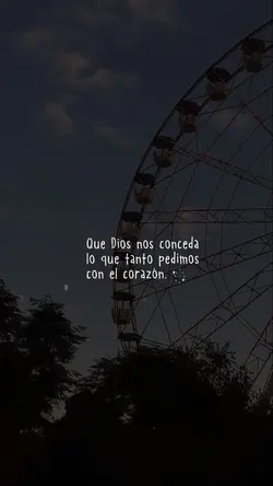 Dios concede <3