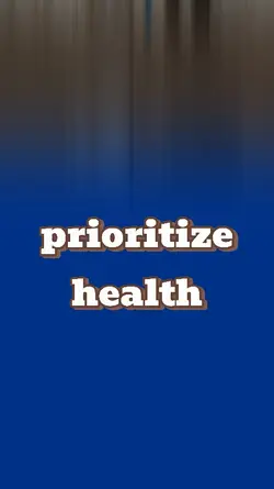 prioritize health
