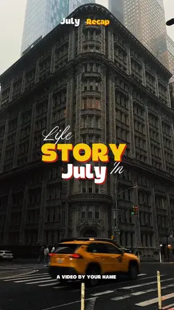 Life story in July 
