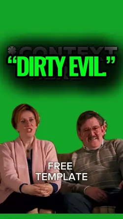 “DIRTY EVIL.”
