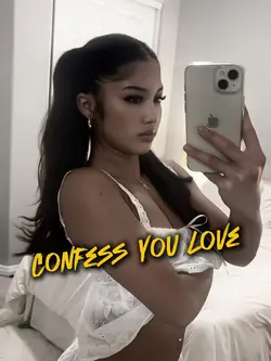 Confess your lov