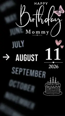 B'DAY MOMMY 11 AUG