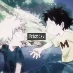 Are we still friends
