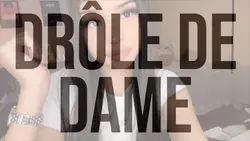 Drôle le dame 💋