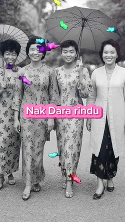Nak Dara rindu
