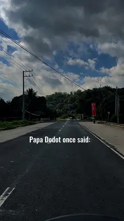 Papa dodot Once said