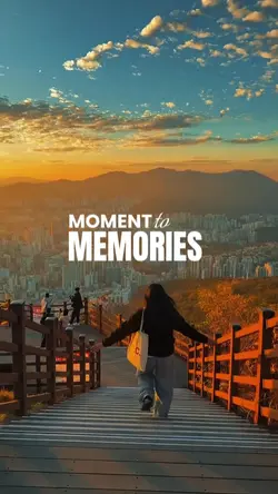 Moment to memories