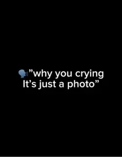 Why u crying 