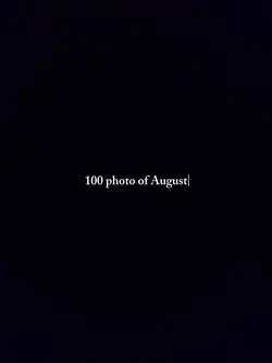 100 of august