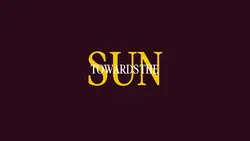 Towards The Sun